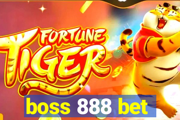 boss 888 bet